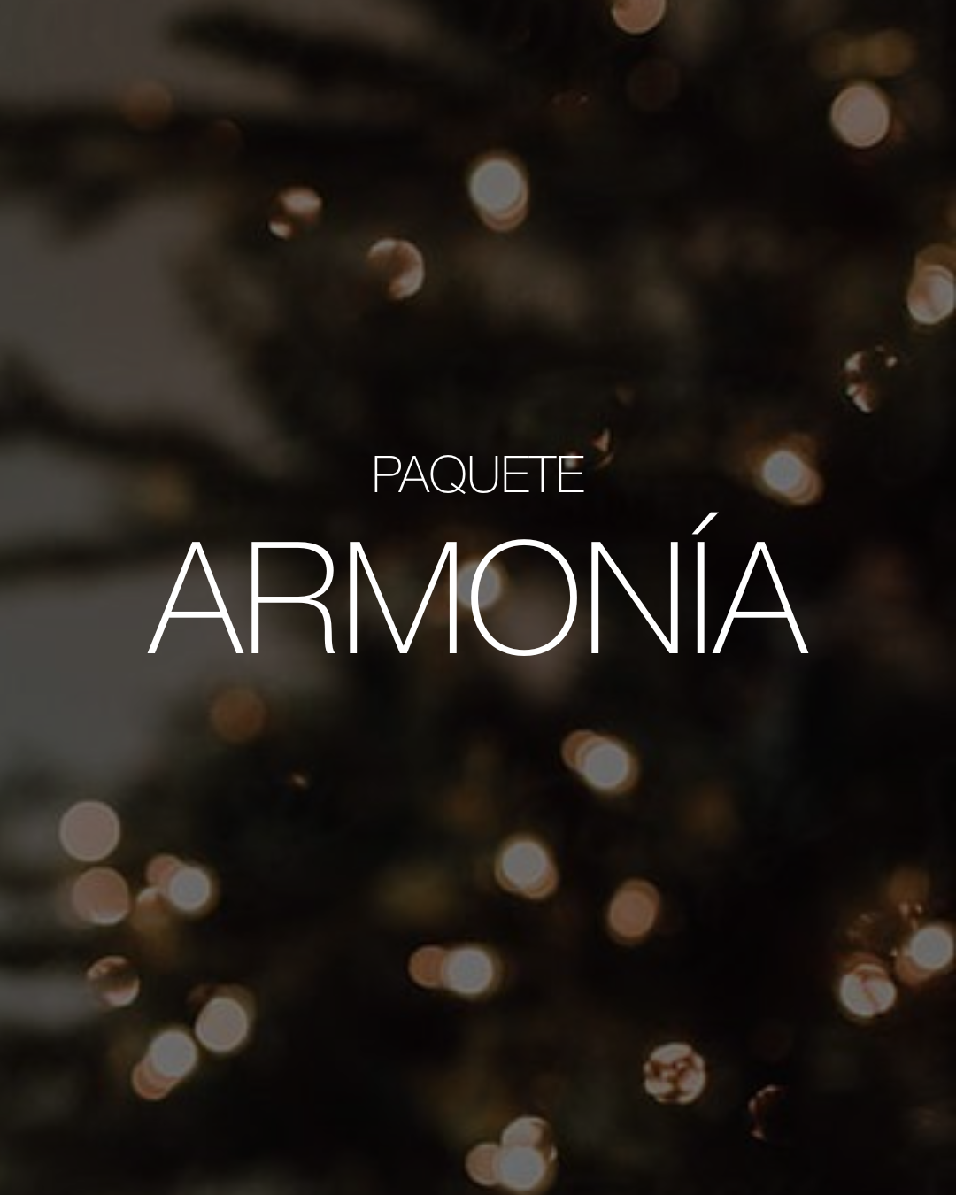 Paquete Armonía